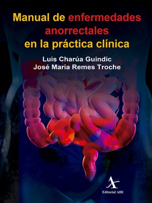 cover image of Manual de enfermedades anorrectales en la práctica clínica